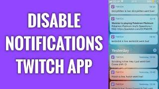 How To Disable Notifications On Twitch App