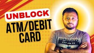 Unblock Debit Card || ATM card unblock kaise kare || How to unblock debit card || Amit Mondal