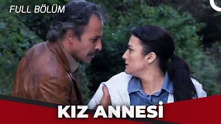 Kız Annesi - Kanal 7 TV Filmi