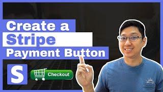 How To Create a Stripe Payment Button
