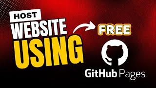 How to Host Website for FREE using GitHub Pages | GitHub Tutorial