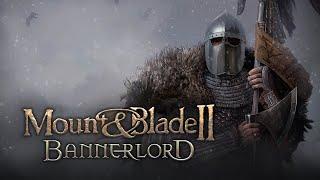 mount and blade 2: bannerlord начать проходить впервые