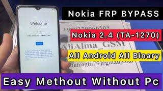 Nokia 2.4 (TA-1270) FRP Unlock /Google Account Bypass Easy trick Without pc | New method 2022