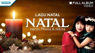 Natal - Herlin Pirena & Nikita (Video Full Album)