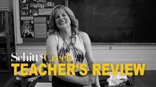 Teacher's Review | Inside Schitt's Creek