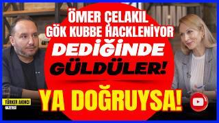 İkimize de En Çok Sorulan Soru; “Ömer Çelakıl Nerede”?