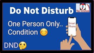 how to put your phone on do not disturb except for one person