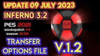 PES 2021 Smoke + Inferno Options File V1.2 Update  09 July Transfer 2023