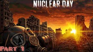 Nuclear Day Survival GamePlay (Part 1) / #gamesinner