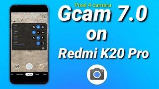 Pixel 4 Gcam 7.0 for Redmi k20 Pro First look | download and Install