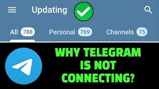 WHY TELEGRAM IS NOT WORKING ? How to FIX  Telegram Connecting Problem! Telegram Updating Problem!