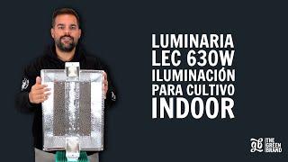  Luminaria LEC 630W  Iluminación para cultivo indoor  | Growbarato - GB The Green Brand