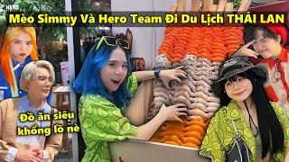 Mèo Simmy Và Hero Team Lần Đầu Đi DU LỊCH THÁI LAN !!