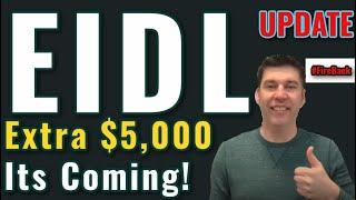 EIDL GRANT UPDATE- $5,000 Extra Grant is Coming! When and Who is Eligible? On top of $10,000