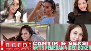 HOT!! TOP 5 DAFTAR ARTIS CANTIK,PEMERAN VIDEO BOKEH INDONESIA