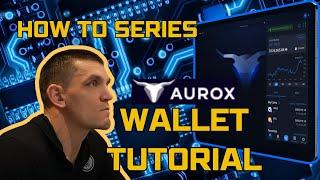 Aurox Crypto Wallet Tutorial For Beginners: Secure, Easy-to-Use Crypto Wallet Guide