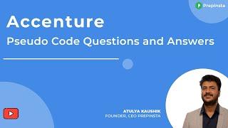 Accenture Pseudo Code Questions and Answers