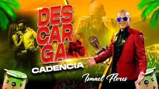 Descarga Cadencia - Ismael Flores