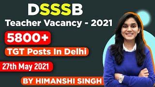 DSSSB Vacancy-2021 New TGT Posts | Eligibility Criteria,Age, Exam Date & Pattern | Let's LEARN