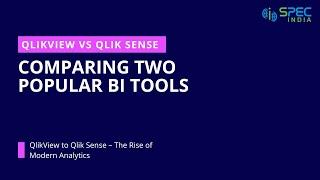 QlikView vs Qlik Sense: Exploring the Best BI Tools for Your Needs