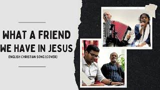 What a Friend We Have In Jesus (Cover) | English Christian Song | SCM Music