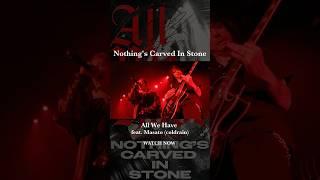 Nothing's Carved In Stone「All We Have feat. Masato（coldrain）」Short Clip 02