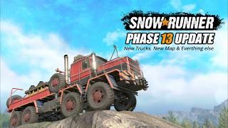 Snowunner Phase 13 Update New Trucks, New Map & Improvements