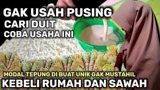 IBU HEBAT !! GAK MUSTAHIL KEBELI RUMAH & SAWAH,Cuma Modal Tepung Dibuat Unik Omset Jutaan. IDE USAHA