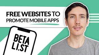 Top Free Websites to Promote Your Mobile App 
