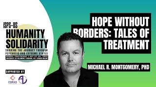 Hope without Borders: Tales of Treatment - Michael R. Montgomery, PhD