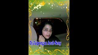 Dj Jaipongan Arab Sexy