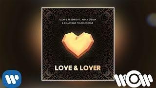 Leonid Rudenko - Love & Lover (feat. Alina Eremia & Dominique Young Unique) | Official Audio