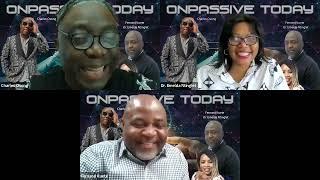 #ONPASSIVEtodaySHOW - ONPASSIVE TODAY 19-08-22 - Charles Osong, Fernand Kuete, Dr. Emelda Ntinglet