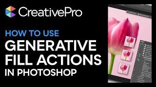 Photoshop: How to Use Generative Fill Actions (Video Tutorial)