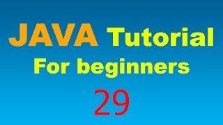 Java Tutorial for Beginners - 29 - More on methods 1 - Passing by value