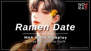 Ramen Date with Your Soft Boyfriend [M4A] [Praise] [Domestic Fluff] [Affirmations] ASMR Roleplay