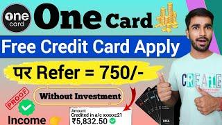 one card credit card apply | Lifetime free credit card | one card refer and earn | refer and earn