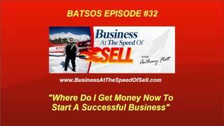 Where Do I Get Money Now To Start A Successful Online Business How to start a business