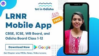 LRNR App for Odisha Students  || LRNR Mobile App || Class 1 - 12th Mobile App || LRNR Classes