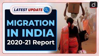 Migration in India 2020-21 Report: Latest update | Drishti IAS English