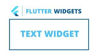 Flutter Widgets | Text Widget