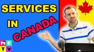 Canadian Immigration ● What Services Do You Get?