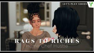 Homechef Hustle | Rags to Riches | The Sims 4 | Let's Play EP. 9