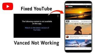 How To Fix YouTube Vanced (Updated) | YouTube Vanced Not Working