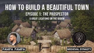 How to Build a Beautiful Town | Episode 1: The Prospector - 6 Great Locations in Medieval Dynasty 4K