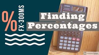 Finding and Adding Percentages with the CASIO fx-300MS Calculator