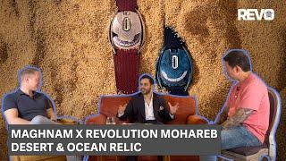 Maghnam × Revolution Mohareb Desert & Ocean Relic