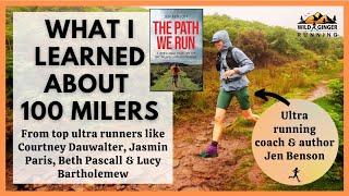 What author Jen Benson learned from Courtney Dauwalter & Jasmin Paris about 100 milers