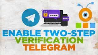 How to Enable Two Step Verification on Telegram in Windows