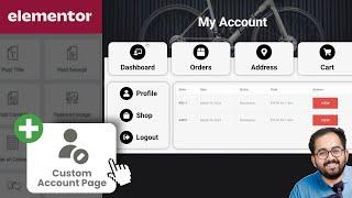 Elementor - Fully Customise WooCommerce "My Account" Page